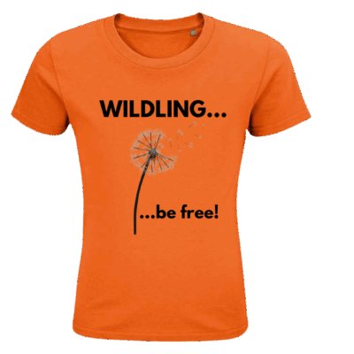 ‘WILDLING… be free!’ T-shirt (Kids - Gender Neutral)