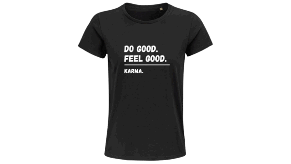 ‘DO GOOD. FEEL GOOD. KARMA.’ – ORGANIC COTTON T-SHIRT (Female) - Image 2