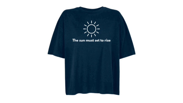 'The sun must set to rise.' - Oversized Organic Cotton T-Shirt (Female) - Image 7