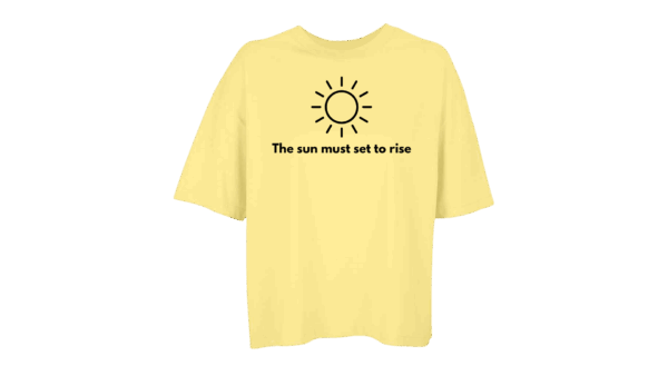 'The sun must set to rise.' - Oversized Organic Cotton T-Shirt (Female)