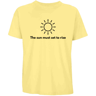 'The sun must set to rise.' - Oversized Organic T-Shirt (Male)