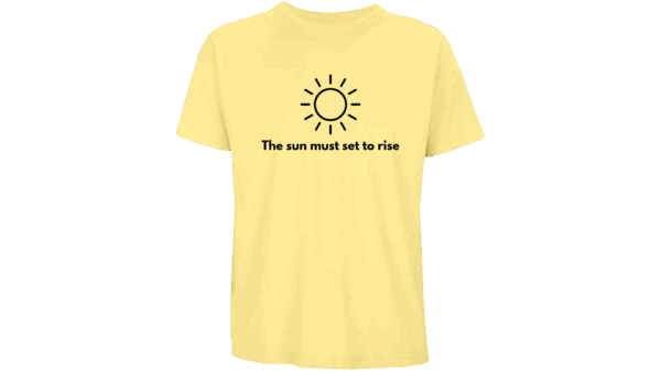 'The sun must set to rise.' - Oversized Organic T-Shirt (Male)
