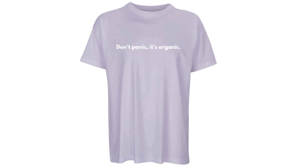 'Don't panic it's organic.' - Oversized Organic T-Shirt (Male)